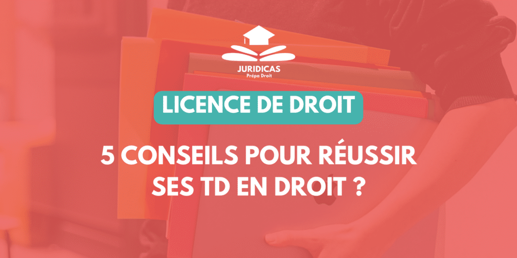 Conseils pour réussir ses TD de droit