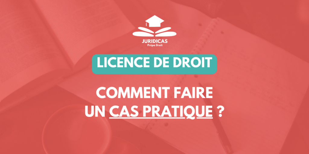 Comment faire un cas pratique ?